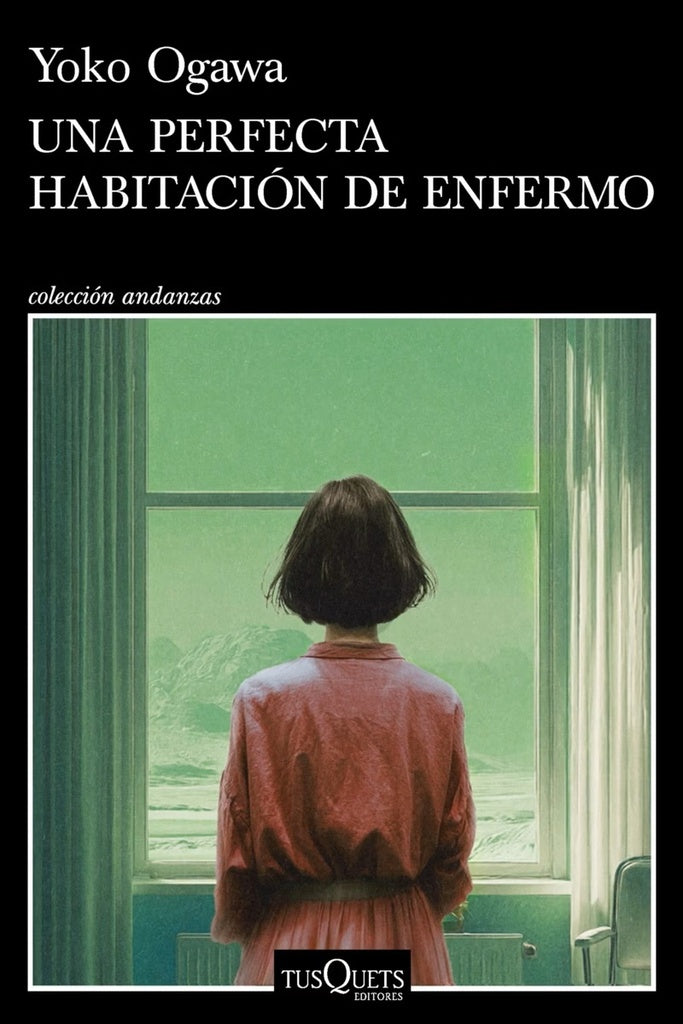 Una perfecta habitación de enfermo  | YOKO OGAWA