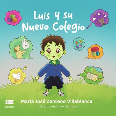 Luis y su nuevo colegio | María José Zenteno Villablanca