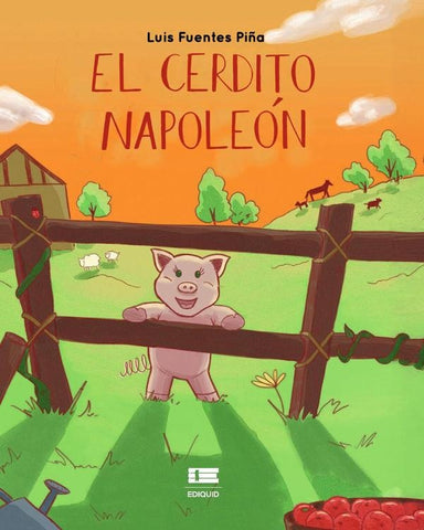 El cerdito Napoleón | Luis Fuentes Piña