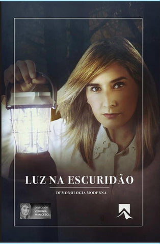 Luz na escuridão. Demonologia moderna | Virginia Mancebo