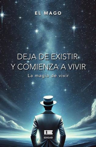 Deja de existir y comienza a vivir | El Mago