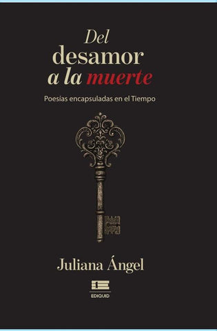 Del desamor a la muerte | Juliana Ángel
