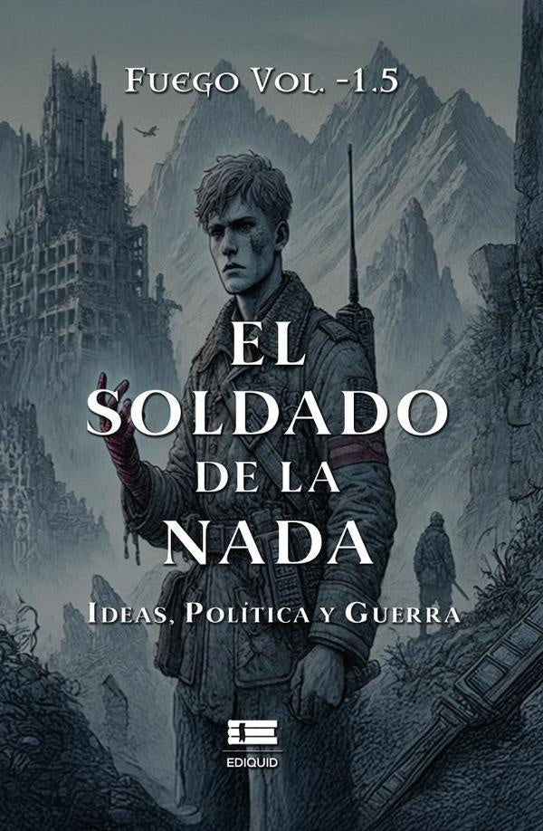El soldado de la nada | Fuego Vol. -1.5