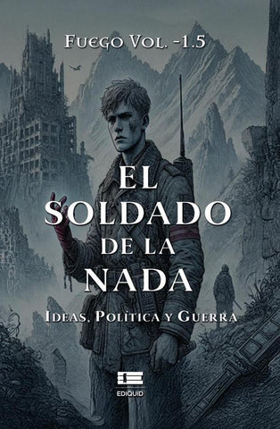 El soldado de la nada | Fuego Vol. -1.5
