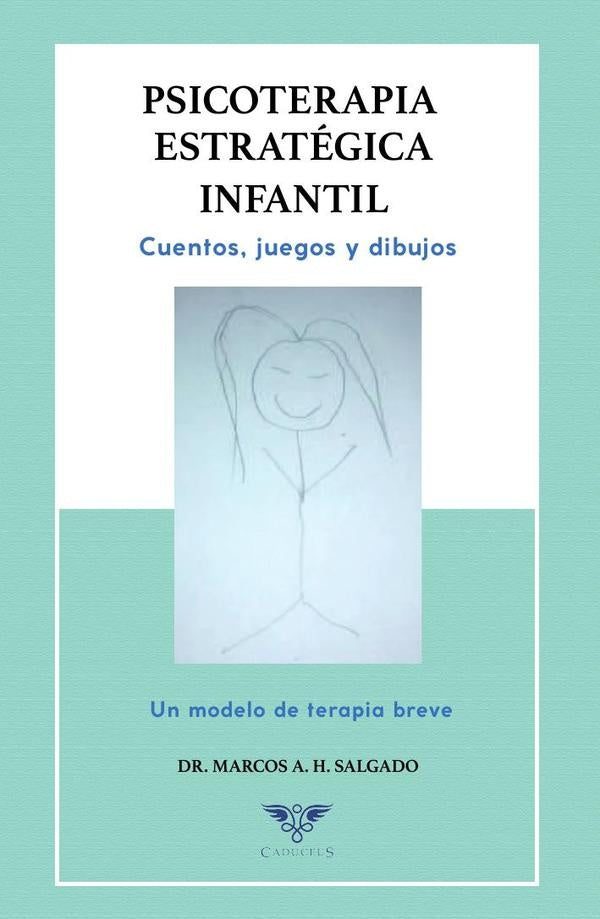 Psicoterapia estratégica infantil | Marcos A. H. Salgado