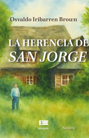 La herencia de San Jorge | Osvaldo Iribarren Brown