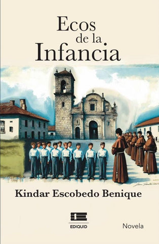 Ecos de la infancia |  Kindar Escobedo Benique