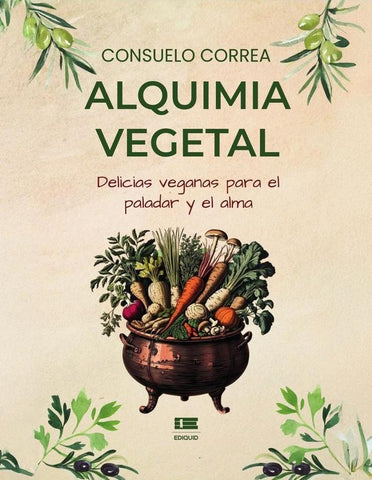 Alquimia vegetal | Consuelo Correa