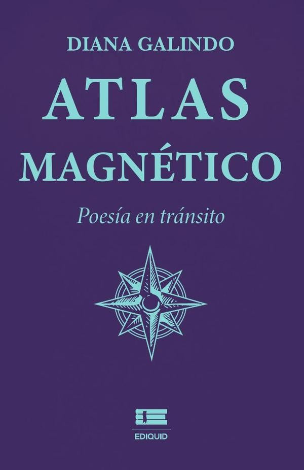 Atlas magnético | Diana Galindo