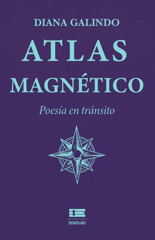 Atlas magnético | Diana Galindo