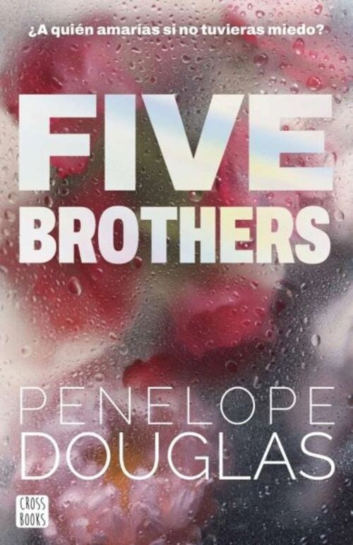 FIVE BROTHERS.. | PENELOPE DOUGLAS