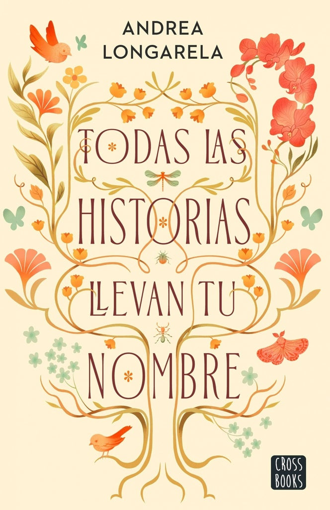 TODAS LAS HISTORIAS LLEVAN TU NOMBRE | ANDREA LONGARELA