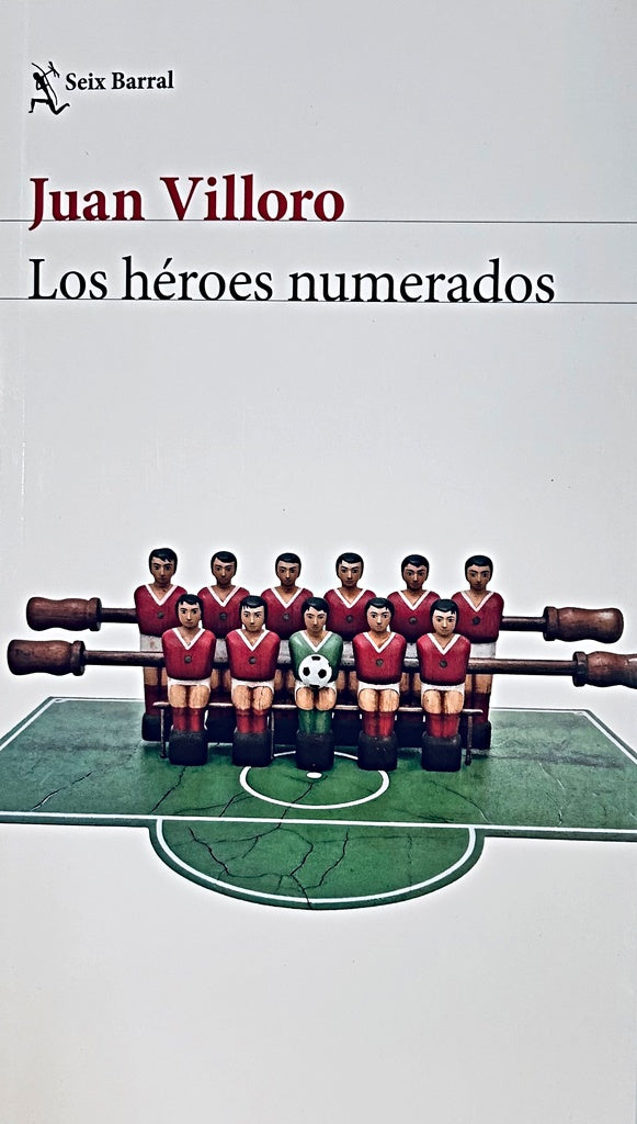 LOS HÉROES NUMERADOS.. | Juan Villoro