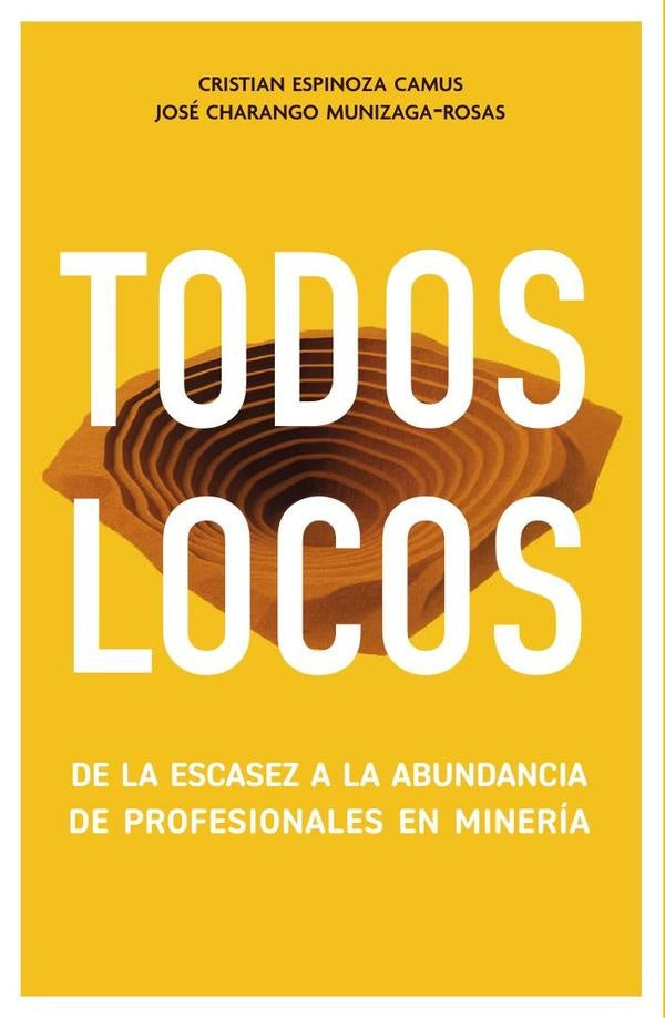 Todos locos | Espinoza Camus, Munizaga-Rosas
