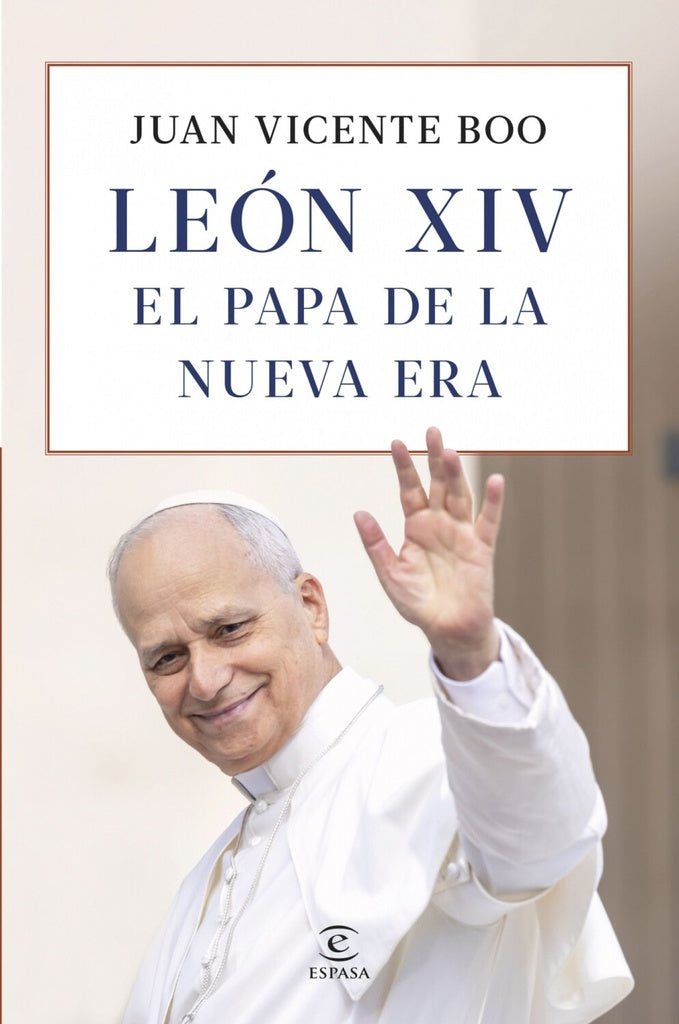 León XIV. El Papa de la nueva era | Juan Vicente  Boo