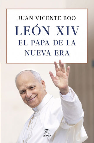 León XIV. El Papa de la nueva era | Juan Vicente  Boo