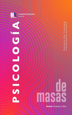 Psicología de las Masas | Gustave Le Bom