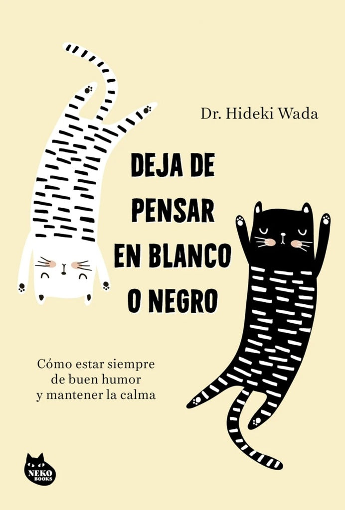 Deja de pensar en blanco o negro  | Hideki  Wada