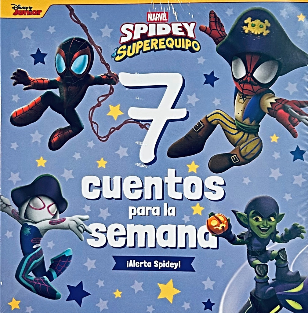 SPIDEY Y SU SUPEREQUIPO. 7 CUENTOS PARA LA SEMANA. ¡ALERTA SPIDEY!.. | MARVEL
