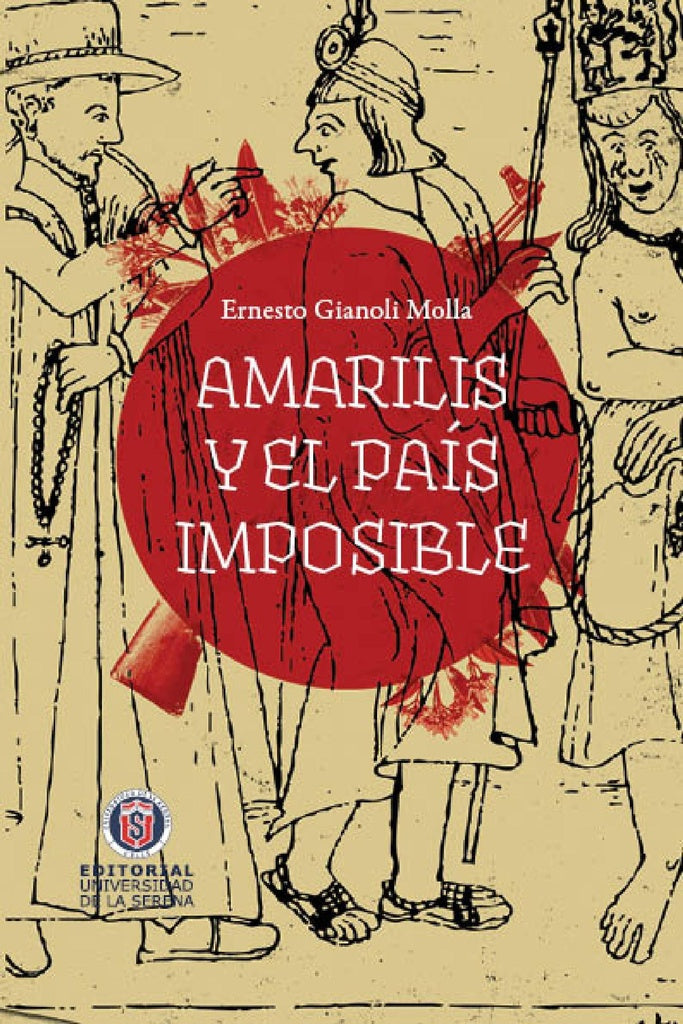 Amarilis y el país imposible | Ernesto Gianoli