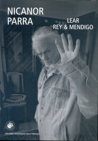 LEAR: REY & MENDIGO.. | Nicanor Parra