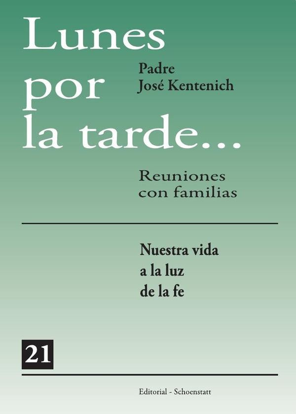 Lunes por la tarde 21 | José Kentenich