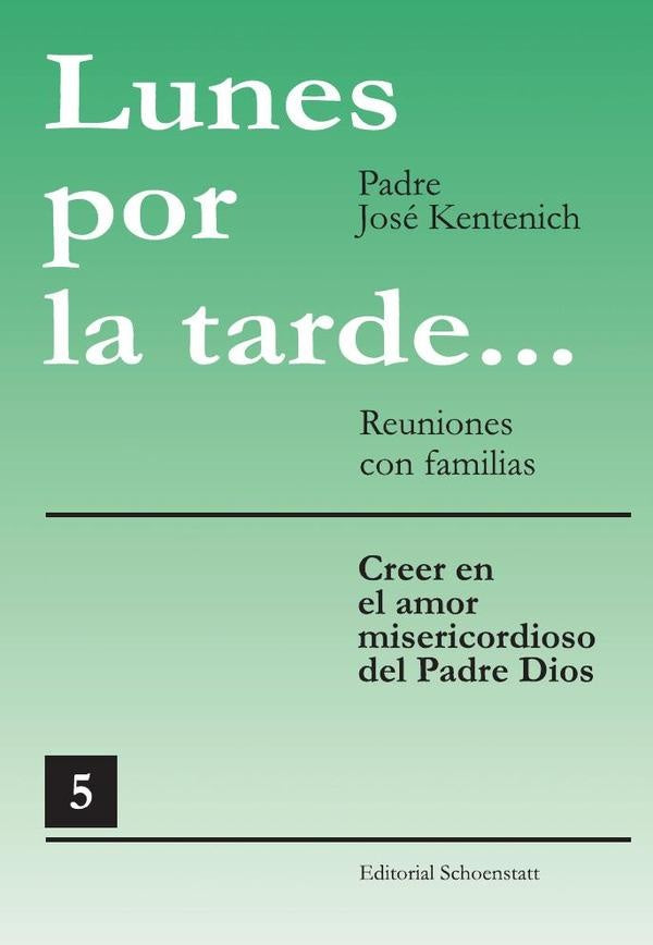 Lunes por la tarde 5 | José Kentenich
