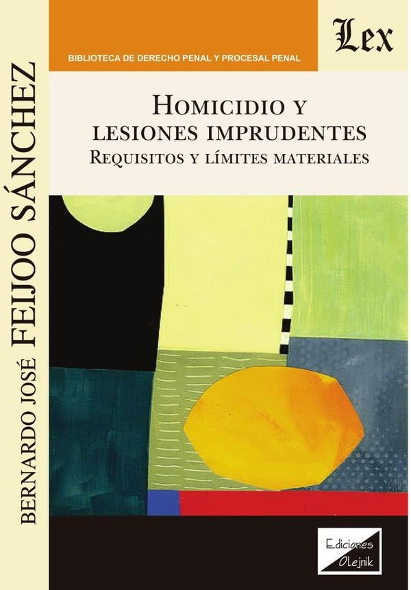 Homicidio y lesiones imprudentes | BernARdo José Feijoo Sánchez