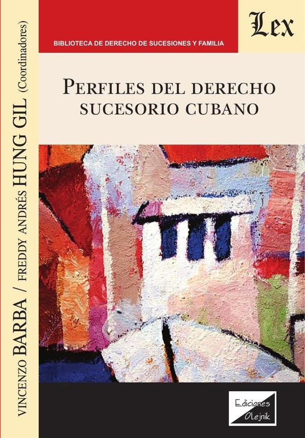 Perfiles del derecho sucesorio cubano | Vincenzo Barba