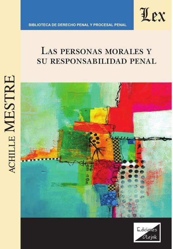 Personas morales y su responsabilidad penal | Achille Mestre