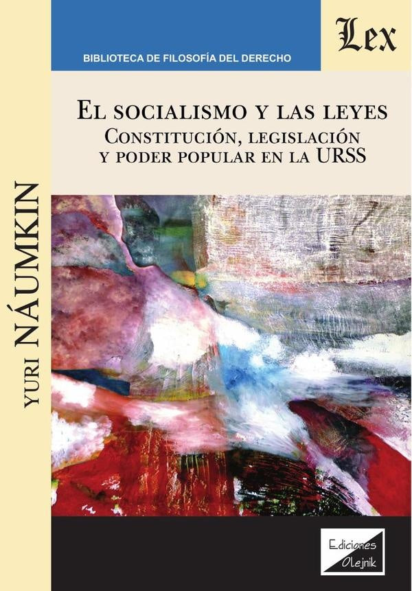 Socialismo y las leyes. Constitución, legislación y poder popular | Yuri Naumkin