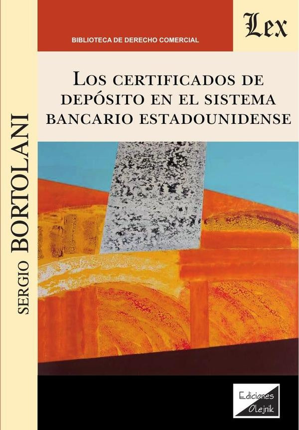Certificados de depósito en el sistema bancario estadounidense | Sergio Bortolani