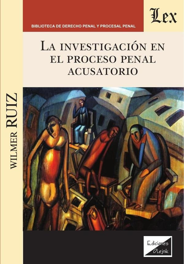 Investigación en el proceso penal Estados Unidos, La | Wilmer Ruiz