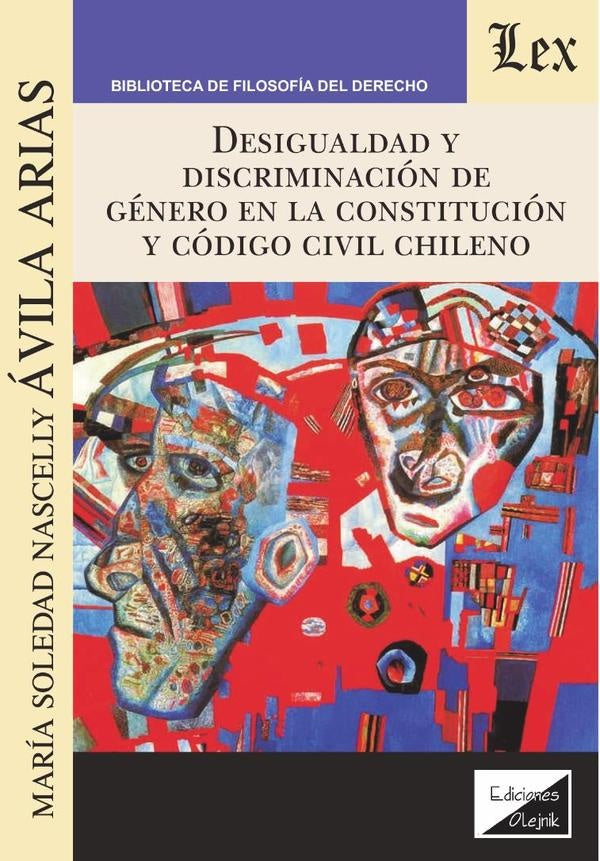 Desigualdad y discriminación de género en la constitución y código civil chileno | Maria Soledad N. Avila Arias
