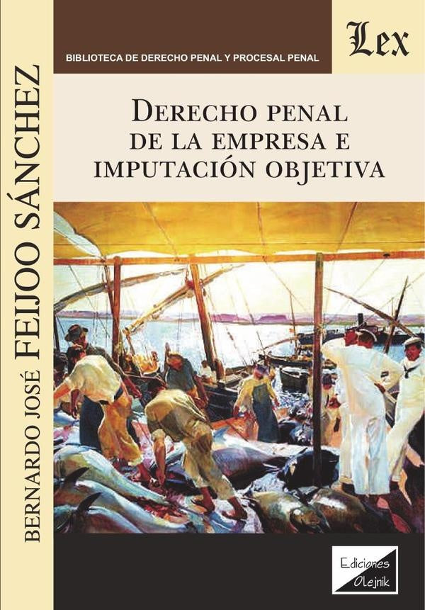 Derecho penal de la empresa e imputación objetiva | BernARdo José Feijoo Sánchez