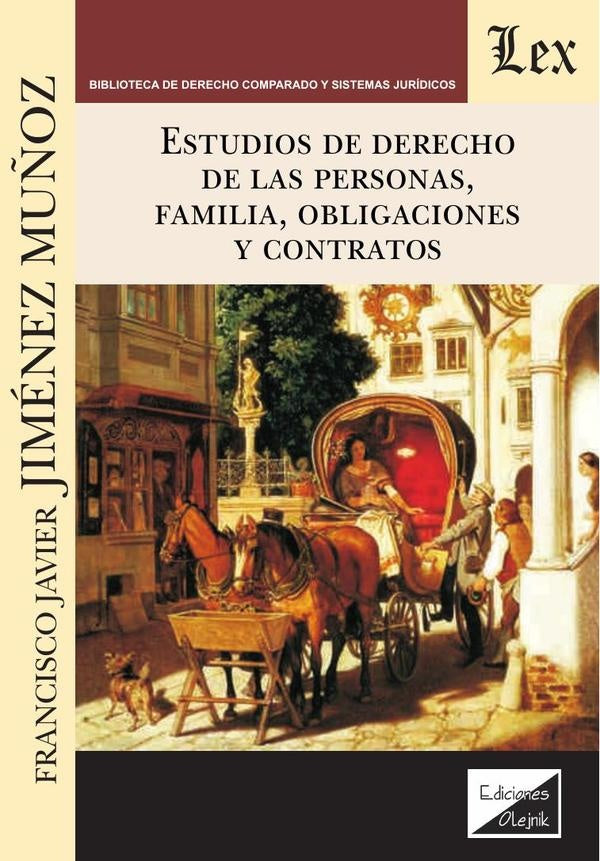 Estudios de derecho de las personas, familia, obligaciones y contratos | Francisco Javier Jimenez Muñoz