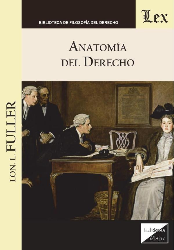 Anatomía del derecho | Lon Fuller