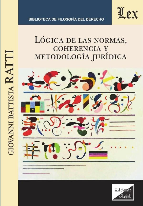 Lógica de las normas, coherencia y metodología jurídica | Giovanni Battista Ratti