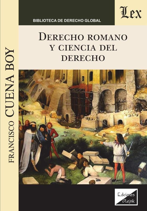 Derecho romano y ciencia del derecho | Francisco Cuena Boy