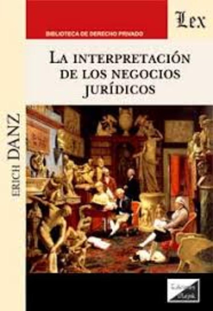 Interpretación de los negocios jurídicos | Erich Danz