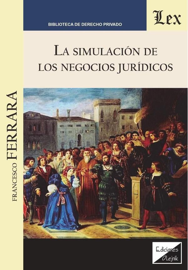 Simulación de los negocios jurídicos | Francesco Ferrara
