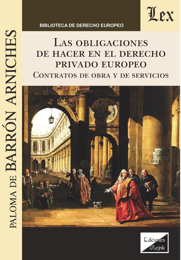 Obligaciones de hacer en el derecho privado europeo | Paloma De Barrón Arniches