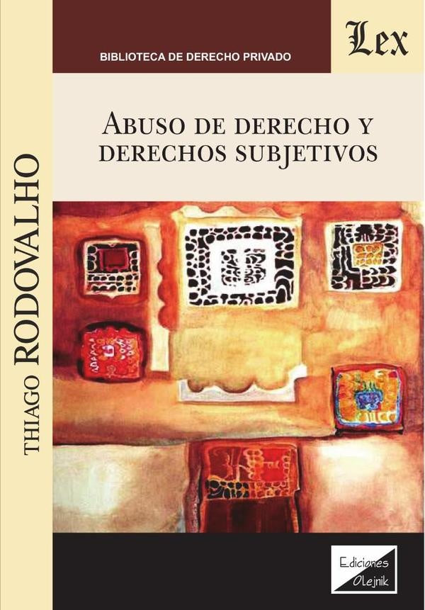 Abuso de derecho y derechos subjetivos | Thiago Rodovalho