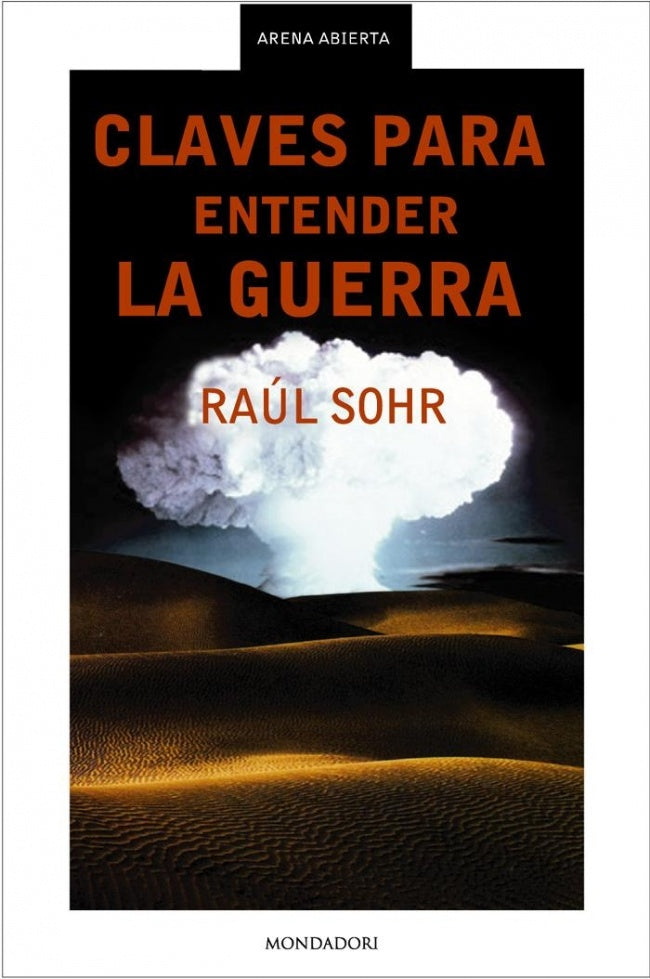 Claves para entender la guerra | Raul Sohr