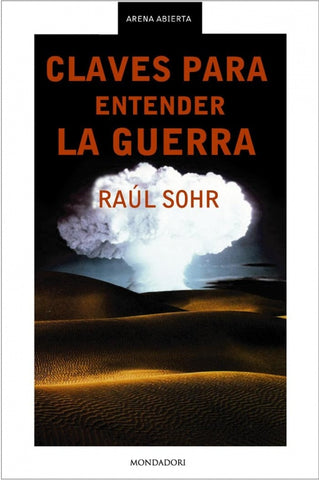 Claves para entender la guerra | Raul Sohr