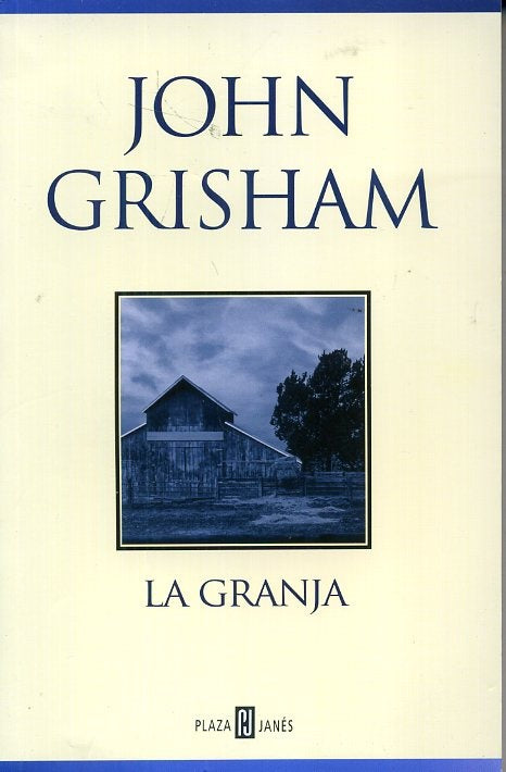 LA GRANJA.. | John Grisham