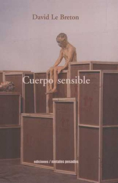 CUERPO SENSIBLE.. | David Le Breton