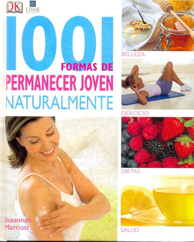 1001 Formas de permanecer joven naturalmente | Susannah Marriott