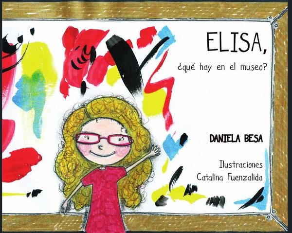Elisa, ¿qué hay en el museo? | Daniela Besa