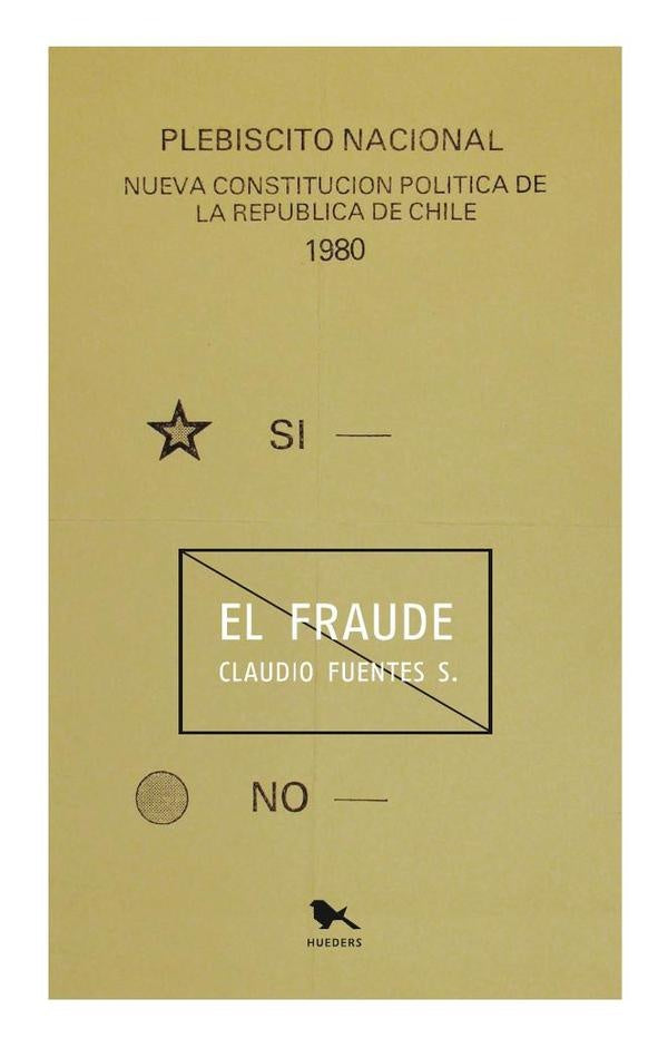 El fraude | Claudio Fuentes Saavedra